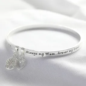 'Always My Mum' Meaningful Word Bangle in Silver